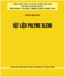 Ebook Vật liệu Polyme blend: Phần 1 - Thái Hoàng