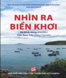 Ebook Nhìn ra biển khơi: Phần 1 - Hà Minh Hồng (chủ biên)