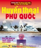 Ebook Huyền thoại Phú Quốc: Phần 1 - NXB Thông tấn xã Việt Nam