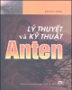 Ebook Lý thuyết và kỹ thuật Anten - GS.TSKH Phan Anh