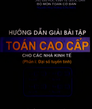 Ebook Hướng dẫn giải bài tập Toán cao cấp cho các nhà kinh tế: Phần 1 - Đại số tuyến tính (Phần 2) - Nguyễn Huy Hoàng