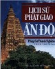 Ebook Lịch sử Phật giáo Ấn Độ: Phần 1 - Pháp sư Thánh Nghiêm, Thích Tâm Trí (dịch)
