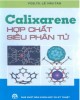 Ebook Calixarene hợp chất siêu phân tử: Phần 1