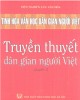 Ebook Tinh hoa văn học dân gian người Việt - Truyền thuyết dân gian người Việt (Quyển 3): Phần 1
