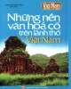 Ebook Những nền văn hóa cổ trên lãnh thổ Việt Nam: Phần 2