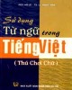 Ebook Sử dụng từ ngữ trong tiếng Việt: Phần 2