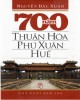 Ebook 700 năm Thuận Hóa – Phú Xuân – Huế: Phần 2
