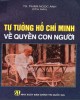 Ebook Tư tưởng Hồ Chí Minh về quyền con người: Phần 1 - TS. Phạm Ngọc Anh