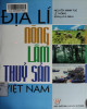 Giáo trình Địa lí nông - lâm - thuỷ sản Việt Nam: Phần 2