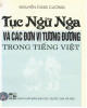 Ebook Tục ngữ Nga và các đơn vị tương đương trong tiếng Việt: Phần 1