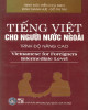 Ebook Tiếng Việt cho người nước ngoài (Trình độ nâng cao): Phần 2