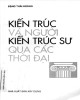 Ebook Kiến trúc và kiến trúc sư qua các thời đại (Tập 1): Phần 1