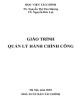 Giáo trình Quản lý hành chính công: Phần 1 - TS. Nguyễn Thị Thu Hương