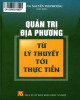 Ebook Quản trị địa phương - Từ lý thuyết tới thực tiễn: Phần 2