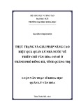 Thực trạng và giải pháp nâng cao hiệu quả quản lý nhà nước về thiết chế văn hóa cơ sở ở thành phố Đông Hà, tỉnh Quảng Trị.