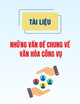 Tài liệu Những vấn đề chung về văn hóa công vụ