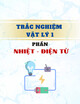 Trắc nghiệm Vật lý 1: Nhiệt, Điện từ - Lê Quang Nguyên (Sưu tập và chú giải)