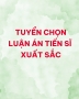 Tuyển chọn những Luận án Tiến sĩ xuất sắc