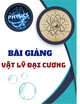 Bài giảng Vật lý đại cương: Chương 1 - Học viện Kỹ thuật mật mã