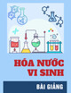 Bài giảng Hóa nước vi sinh: Bài 3 - Khái quát chung về vi sinh vật