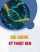 Bài giảng Kỹ thuật gen - Chương 5: Biểu hiện gene
