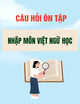 Câu hỏi ôn tập Nhập môn Việt ngữ học