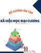 Đề cương ôn tập Xã hội học đại cương