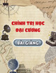 Bài giảng Chính trị học đại cương: Chương 6 - Đảng phái chính trị