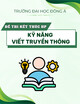 Đề thi kết thúc học phần Kỹ năng viết truyền thông (Hình thức thi: Báo cáo)