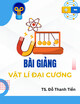 Bài giảng Vật lí đại cương: Chương 5 - TS. Đỗ Thanh Tiến