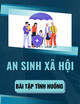 Tổng hợp bài tập tình huống An sinh xã hội