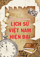 Tóm tắt kiến thức Lịch sử Việt Nam hiện đại